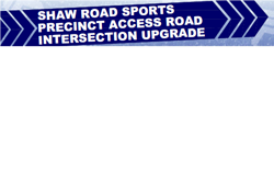 Shaw Road sports precinct access road intersection upgrade, Wavell Heights