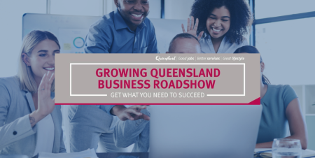 Growing Queensland Business Roadshow - Webinar